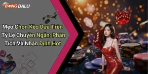 Mẹo Chọn Kèo Dựa Trên Tỷ Lệ Chuyền Ngắn: Phân Tích Và Nhận Định Hot