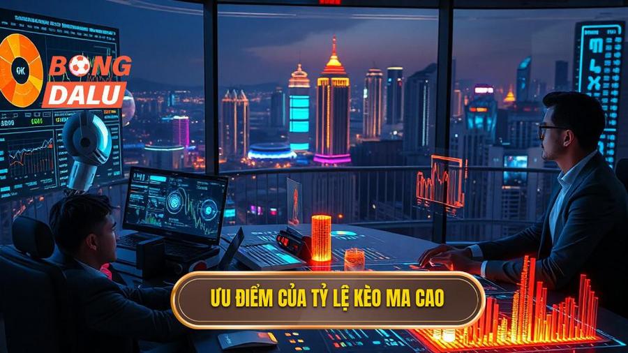 2. Tại sao Tỷ lệ kèo Ma Cao lại được ưa chuộng nhất hiện nay?