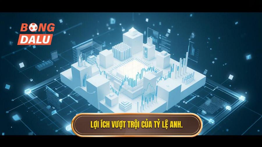 Phân tích đa chiều: Tại sao nên dùng tỷ lệ Anh?